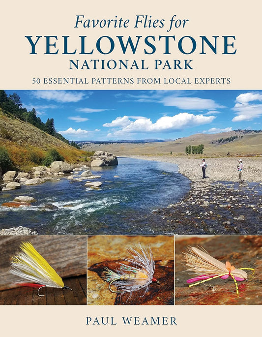 FAVORITE FLIES FOR YELLOWSTONE