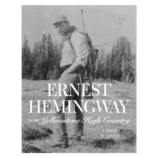 Ernest Hemmingway - Yellowstone