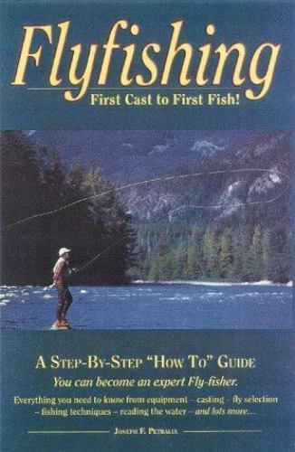 Flyfishing First Cast To First