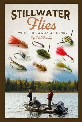 STILLWATER FLIES ROWLEY & FRIENDS